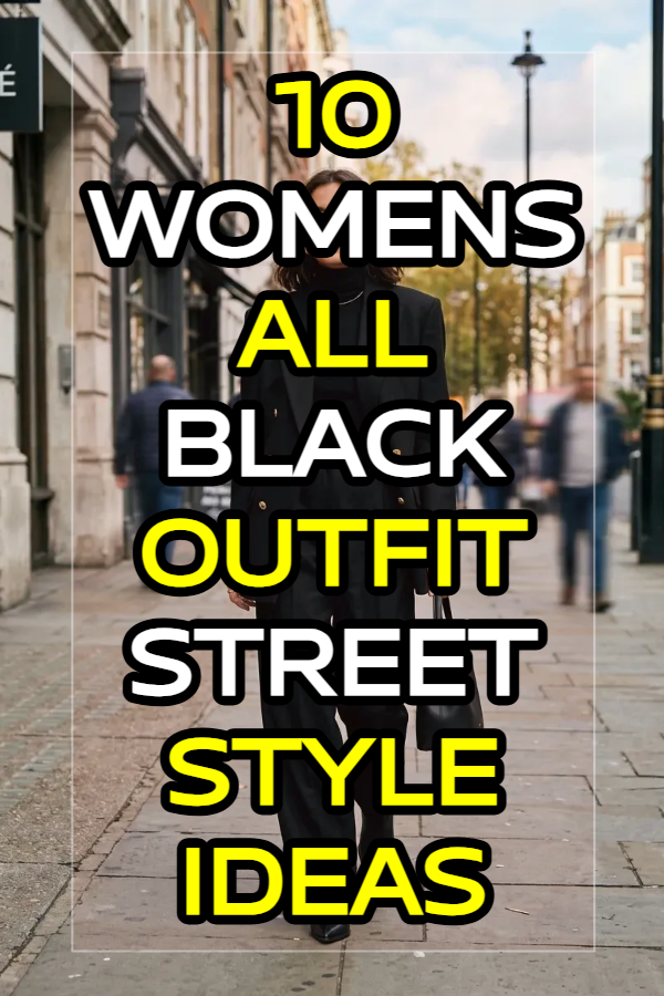 10 Womens All Black Outfit Street Style Ideas